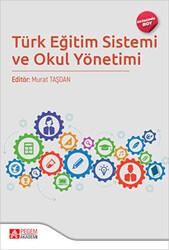 Türk Eğitim Sistemi ve Okul Yönetimi - Pegem Akademi Yayıncılık
