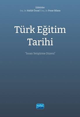 Türk Eğitim Tarihi - İnsan Yetiştirme Düzeni - 1