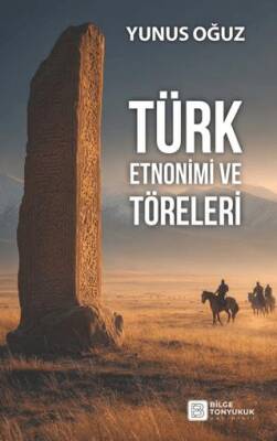 Türk Etnonimi ve Töreleri - 1