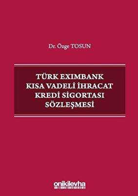 Türk Eximbank Kısa Vadeli İhracat Kredi Sigortası Sözleşmesi - 1