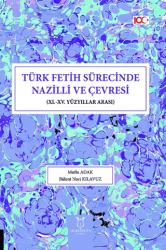 Türk Fetih Sürecinde Nazilli ve Çevresi - Akademisyen Kitabevi