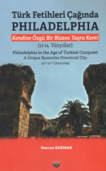 Türk Fetihleri Çağında Philadelphia - Bilgin Kültür Sanat Yayınları