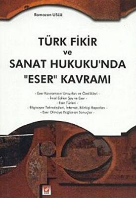 Türk Fikir ve Sanat Hukukun`da Eser Kavramı - 1