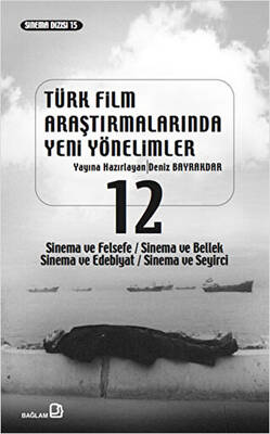 Türk Film Araştırmalarında Yeni Yönelimler 12 - 1