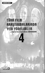 Türk Film Araştırmalarında Yeni Yönelimler 4 - Bağlam Yayınları