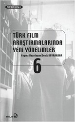 Türk Film Araştırmalarında Yeni Yönelimler 6 - Bağlam Yayınları