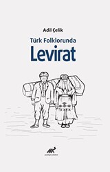 Türk Folklorunda Levirat - Paradigma Akademi Yayınları