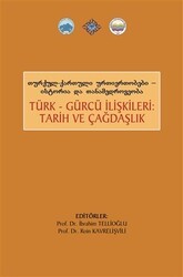 Türk Gürcü İlişkileri Tarih ve Çağdaşlık - Serander Yayınları