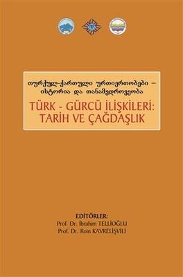 Türk Gürcü İlişkileri Tarih ve Çağdaşlık - 1