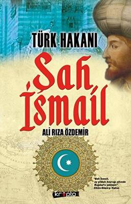 Türk Hakanı - Şah İsmail