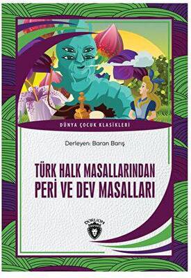 Türk Halk Masallarından Peri ve Dev Masalları - 1
