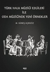 Türk Halk Müziği Ezgileri İle Oda Müziğinde Yeni Örnekler - Gece Kitaplığı