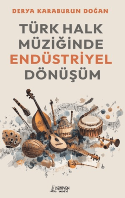 Türk Halk Müziğinde Endüstriyel Dönüşüm - 1