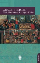 Türk Hareminde Bir İngiliz Kadını - Dorlion Yayınları