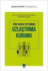 Türk Hukuk Sisteminde Uzlaştırma Kurumu - 1