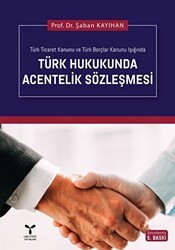 Türk Hukukunda Acentelik Sözleşmesi - Umuttepe Yayınları