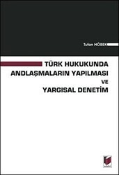 Türk Hukukunda Andlaşmaların Yapılması ve Yargısal Denetim - Adalet Yayınevi