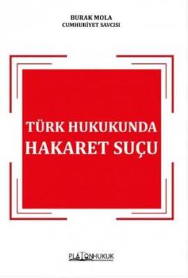 Türk Hukukunda Hakaret Suçu - 1