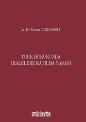 Türk Hukukunda İhalelere Katılma Yasağı - On İki Levha Yayınları