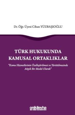 Türk Hukukunda Kamusal Ortaklıklar - 1