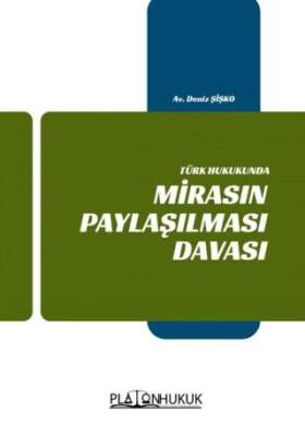 Türk Hukukunda Mirasın Paylaşılması Davası - 1