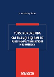 Türk Hukukunda Saf İnançlı İşlemler - On İki Levha Yayınları