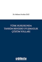 Türk Hukukunda Tahkim Benzeri Uyuşmazlık Çözüm Yolları - On İki Levha Yayınları