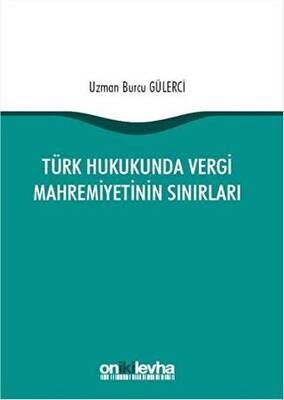 Türk Hukukunda Vergi Mahremiyetinin Sınırları - 1
