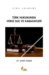 Türk Hukukunda Vergi Suç ve Kabahatleri - Çıra Yayınları