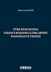Türk Hukukunda Yabancı Boşanma İlamlarının Tanınması ve Tenfizi - On İki Levha Yayınları