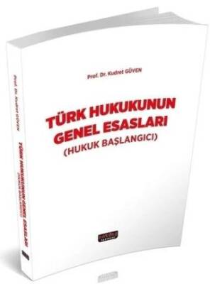 Türk Hukukunun Genel Esasları - 1