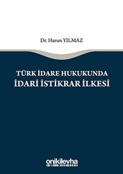 Türk İdare Hukukunda İdari İstikrar İlkesi - On İki Levha Yayınları