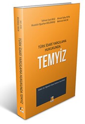 Türk İdari Yargılama Hukukunda Temyiz - Adalet Yayınevi