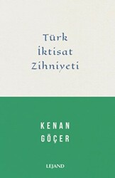 Türk İktisat Zihniyeti - 1