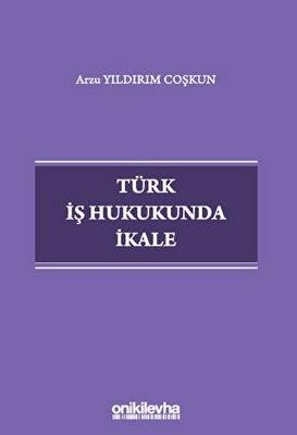 Türk İş Hukukunda İkale - 1