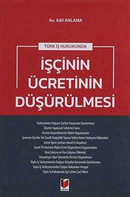 Türk İş Hukukunda İşçinin Ücretinin Düşürülmesi - 1