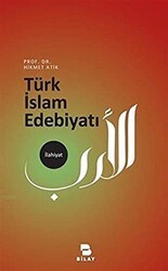 Türk İslam Edebiyatı - BİLAY (Bilimsel Araştırma Yayınları)