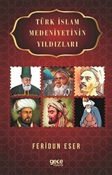 Türk İslam Medeniyetinin Yıldızları - Gece Kitaplığı