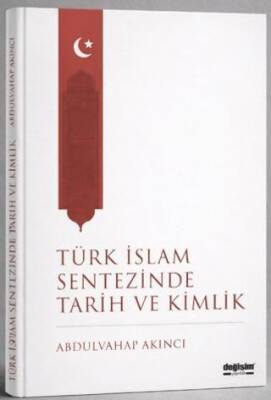 Türk İslam Sentezinde Tarih ve Kimlik - 1