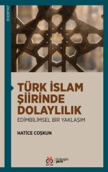 Türk İslam Şiirinde Dolaylılık: Edimbilimsel Bir Yaklaşım - DBY Yayınları