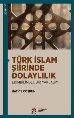 Türk İslam Şiirinde Dolaylılık: Edimbilimsel Bir Yaklaşım - 1