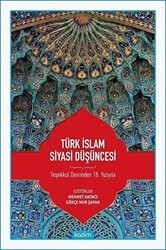 Türk İslam Siyasi Düşüncesi - Kadim Yayınları