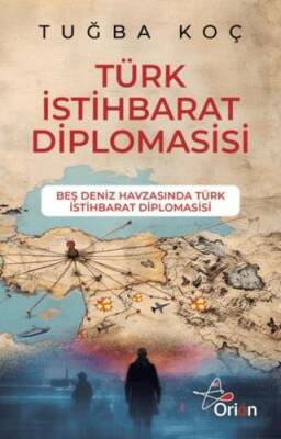 Türk İstihbarat Diplomasisi - 1
