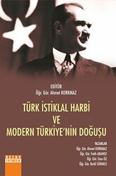 Türk İstiklal Harbi Ve Modern Türkiye`nin Doğuşu - Detay Yayıncılık