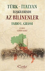 Türk - İtalyan İlişkilerinde Az Bilinenler - Tarihçi Kitabevi
