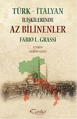 Türk - İtalyan İlişkilerinde Az Bilinenler - 1