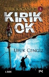 Türk Kağanlığı - 1 : Kırık Ok - Profil Kitap