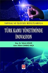 Türk Kamu Yönetiminde İnovasyon - Ekin Basım Yayın