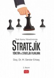 Türk Kamu Yönetiminde Stratejik Yönetim ve Stratejik Planlama - Nobel Bilimsel Eserler