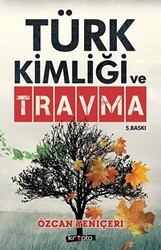 Türk Kimliği ve Travma - Kripto Basım Yayın
